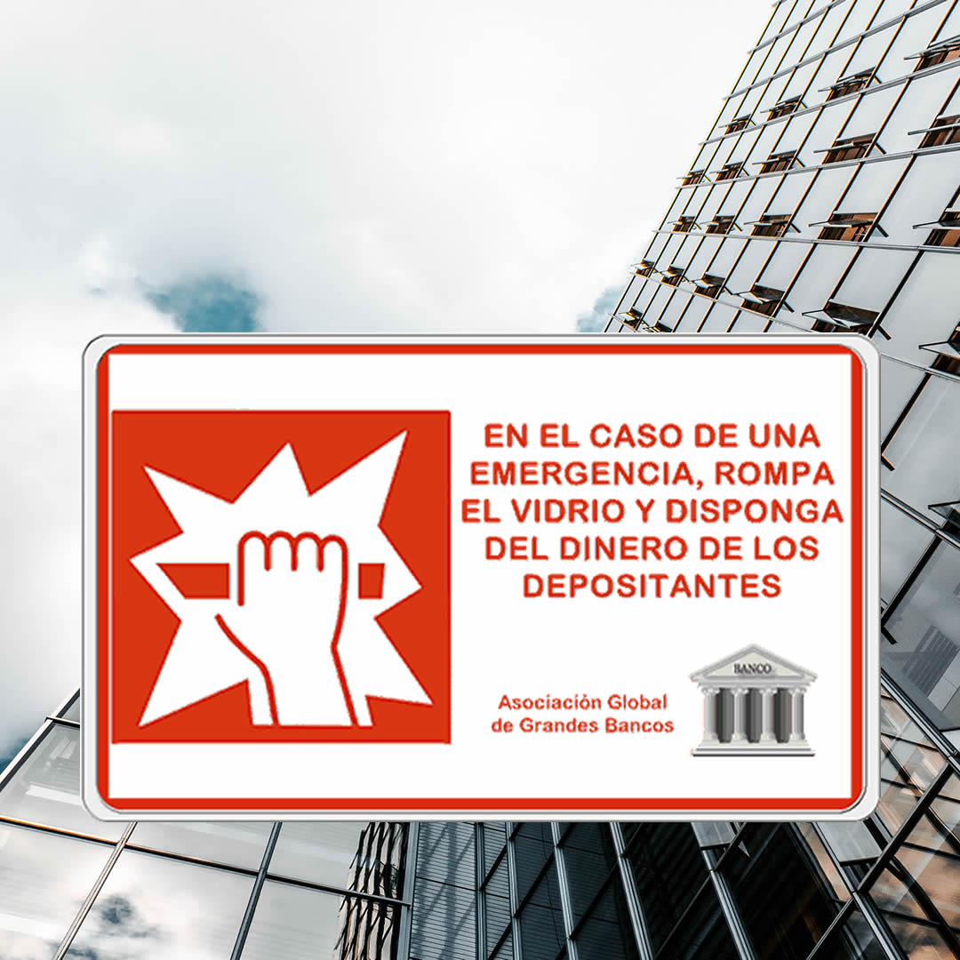 Aviso creativo de emergencia que autoriza a los bancos a disponer del dinero de sus clientes